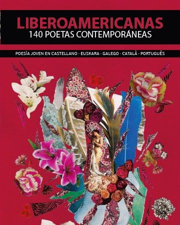 Portada de Liberoamericanas. 140 poetas contemporáneas: un collage floral sobre fondo carmín